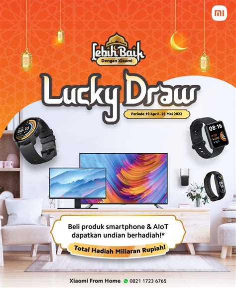 xiaomi lucky draw 2022|Beli Produk Xiaomi, Raih “Lucky Draw” Senilai Total Miliaran Rupiah.